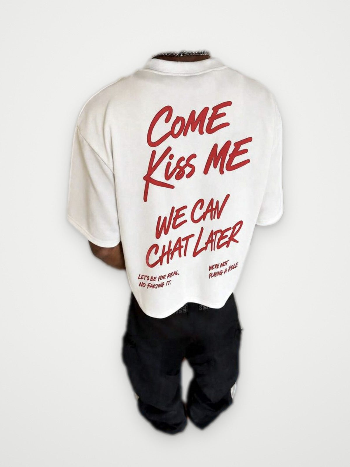 Come Kiss Me We Can Chat Later T-Shirt White - Red Puff Print Tee | Obsyde